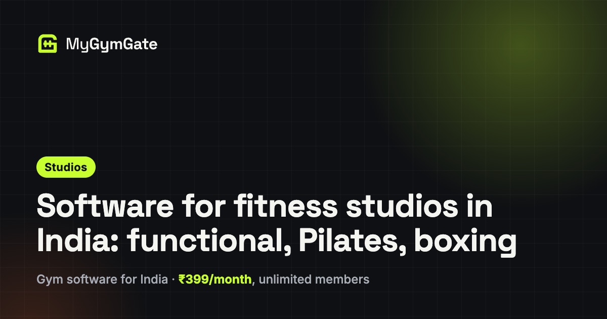 Fitness Studio Software in India: Functional, Pilates, Boxing