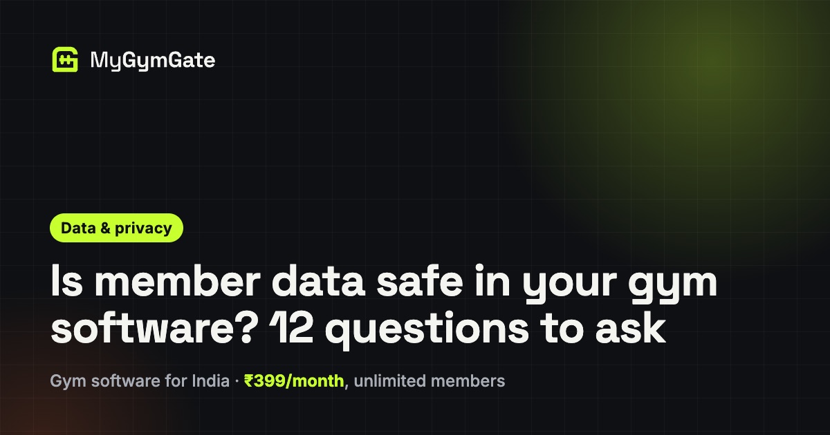 Gym Software Data Security: 12 Questions to Ask a Vendor
