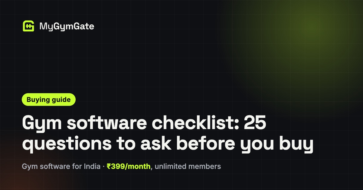 Gym Software Checklist: 25 Questions to Ask Before You Buy