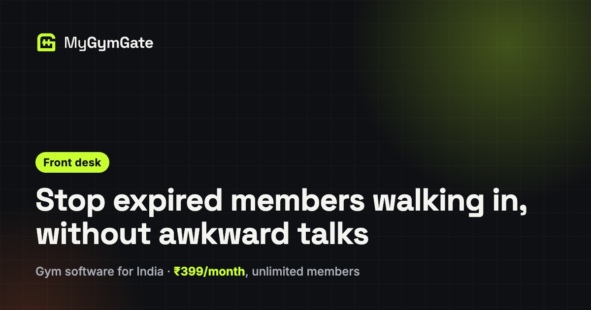 Expired Gym Membership Entry: Stop It Without Awkward Talks